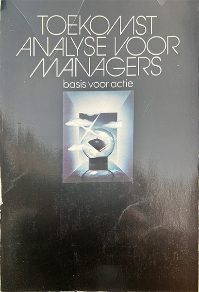 Hans Wissema - Toekomstanalyse voor managers